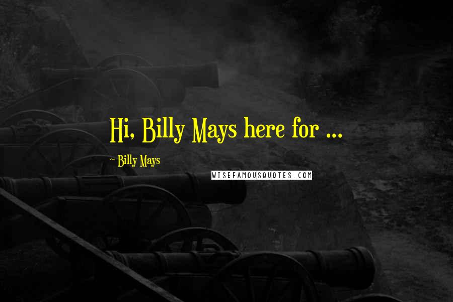 Billy Mays quotes: Hi, Billy Mays here for ...