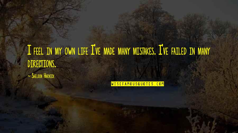 Billy Napier Quotes By Sheldon Harnick: I feel in my own life I've made