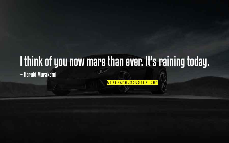 Bimetallism Apush Quotes By Haruki Murakami: I think of you now mare than ever. Bimetallism Apush Quotes By Haruki Murakami: I think of you now mare than ever.