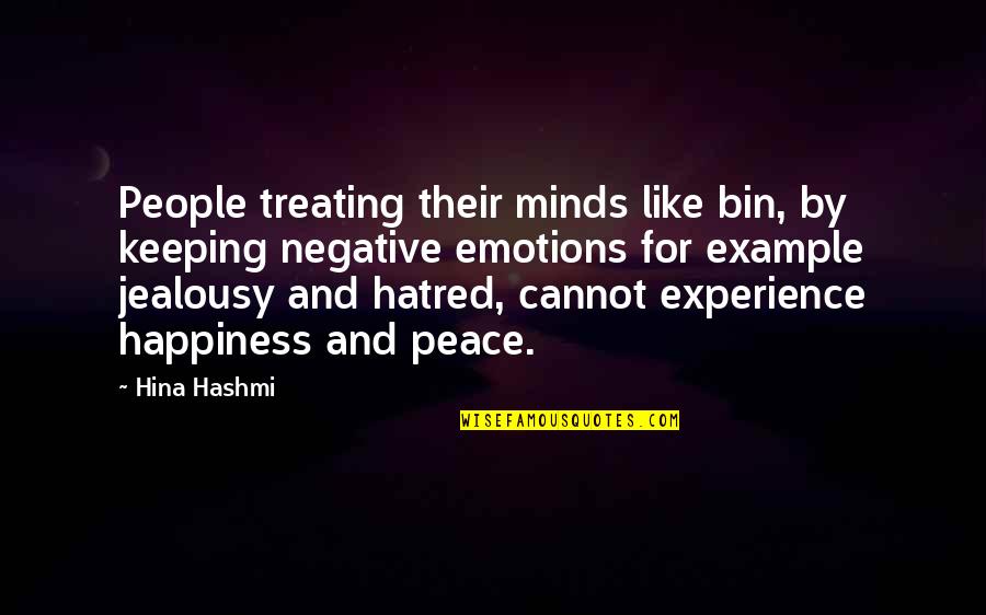 Bin Quotes By Hina Hashmi: People treating their minds like bin, by keeping