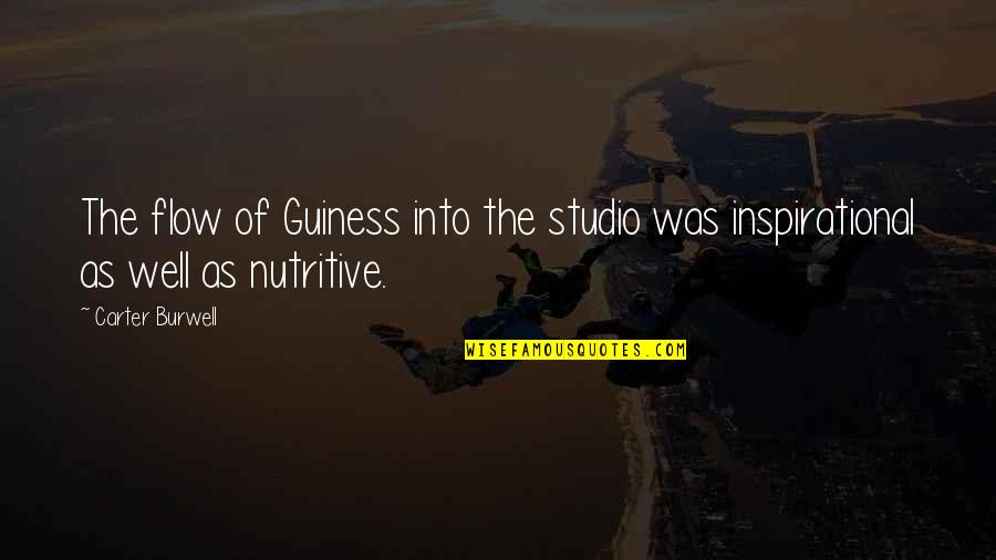 Binaan Kemensos Quotes By Carter Burwell: The flow of Guiness into the studio was
