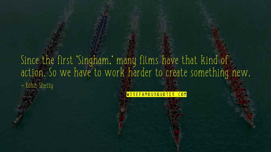 Bing Famous Quotes By Rohit Shetty: Since the first 'Singham,' many films have that Bing Famous Quotes By Rohit Shetty: Since the first 'Singham,' many films have that