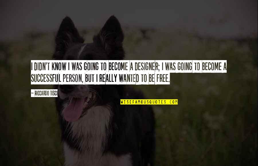 Binge Eating Inspirational Quotes By Riccardo Tisci: I didn't know I was going to become