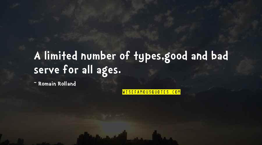 Biniek Roofing Quotes By Romain Rolland: A limited number of types,good and bad serve Biniek Roofing Quotes By Romain Rolland: A limited number of types,good and bad serve