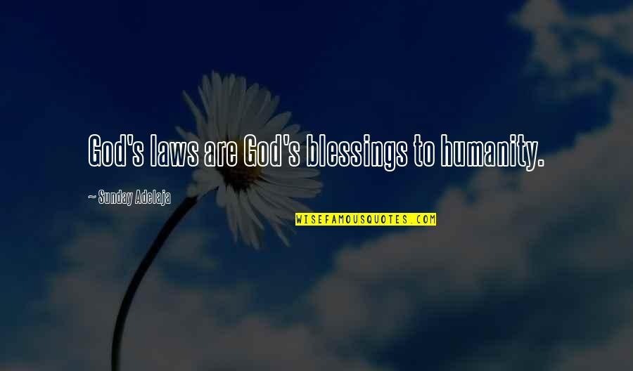 Binky The Clown Quotes By Sunday Adelaja: God's laws are God's blessings to humanity. Binky The Clown Quotes By Sunday Adelaja: God's laws are God's blessings to humanity.