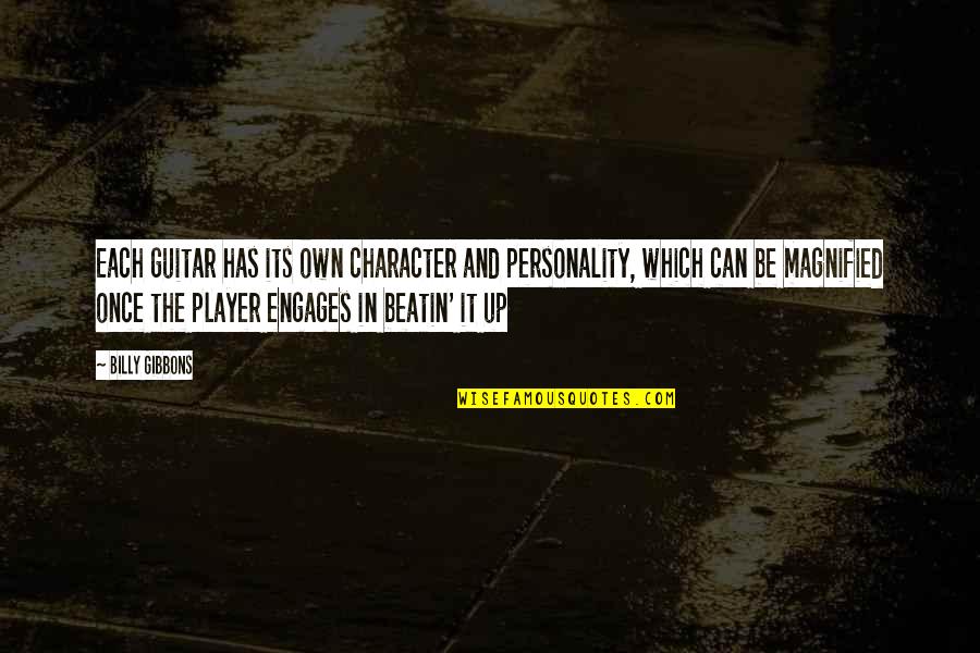 Binnendijkir Quotes By Billy Gibbons: Each guitar has its own character and personality, Binnendijkir Quotes By Billy Gibbons: Each guitar has its own character and personality,