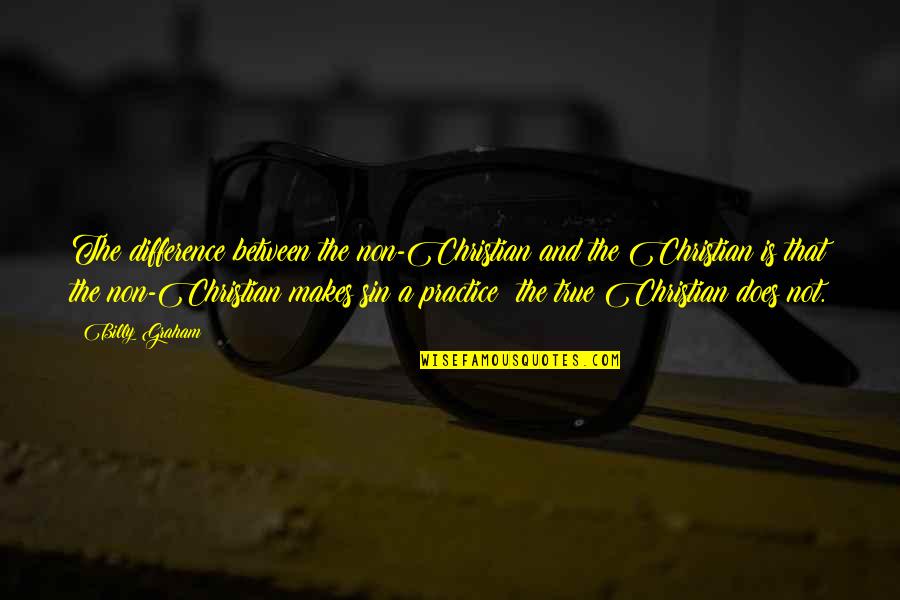 Bins Quotes By Billy Graham: The difference between the non-Christian and the Christian Bins Quotes By Billy Graham: The difference between the non-Christian and the Christian