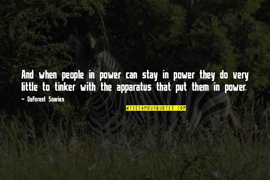 Binstock San Francisco Quotes By DeForest Soaries: And when people in power can stay in Binstock San Francisco Quotes By DeForest Soaries: And when people in power can stay in