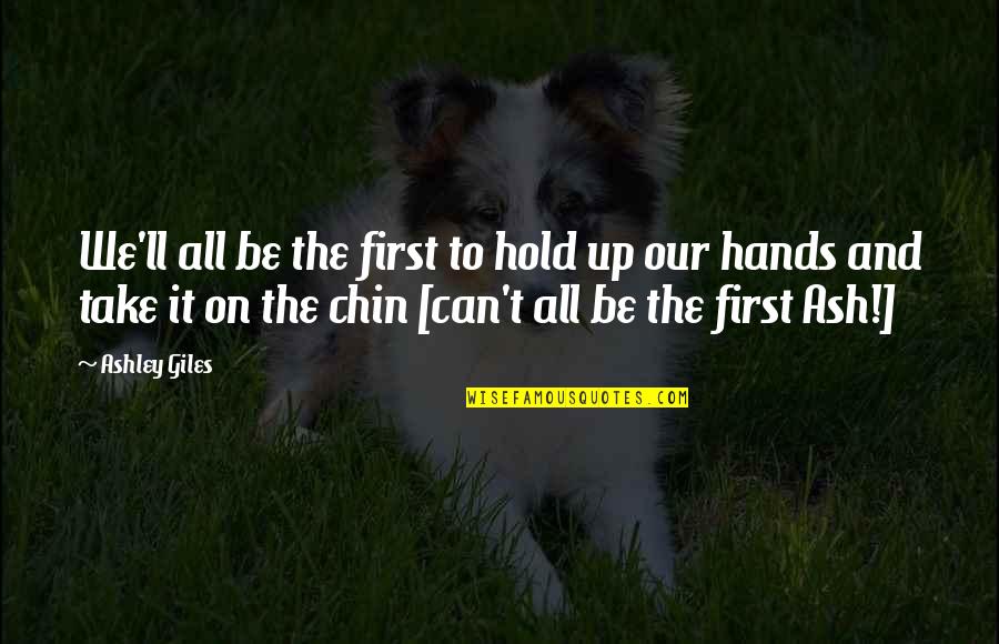 Bintliff Manufacturing Quotes By Ashley Giles: We'll all be the first to hold up Bintliff Manufacturing Quotes By Ashley Giles: We'll all be the first to hold up