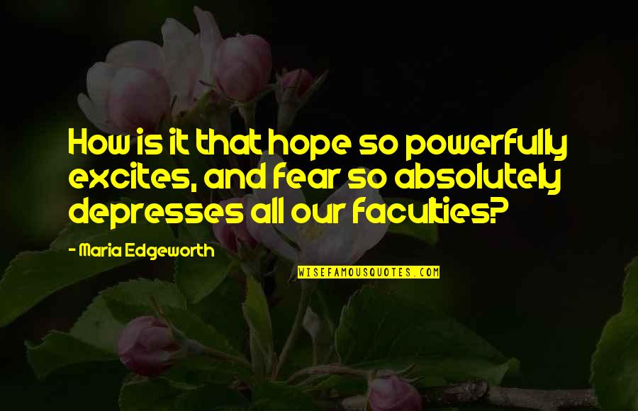 Bioactive Terrarium Quotes By Maria Edgeworth: How is it that hope so powerfully excites, Bioactive Terrarium Quotes By Maria Edgeworth: How is it that hope so powerfully excites,