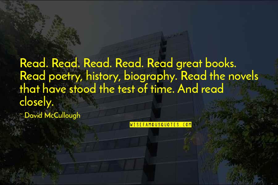 Biographies Quotes By David McCullough: Read. Read. Read. Read. Read great books. Read