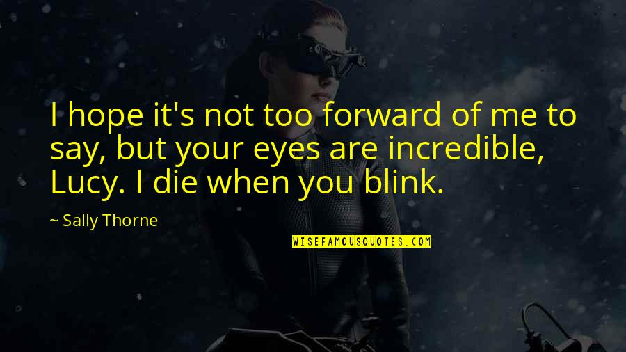 Biohazard Mask Quotes By Sally Thorne: I hope it's not too forward of me Biohazard Mask Quotes By Sally Thorne: I hope it's not too forward of me