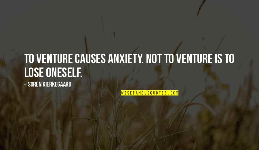 Biological Behavior Quotes By Soren Kierkegaard: To venture causes anxiety. Not to venture is