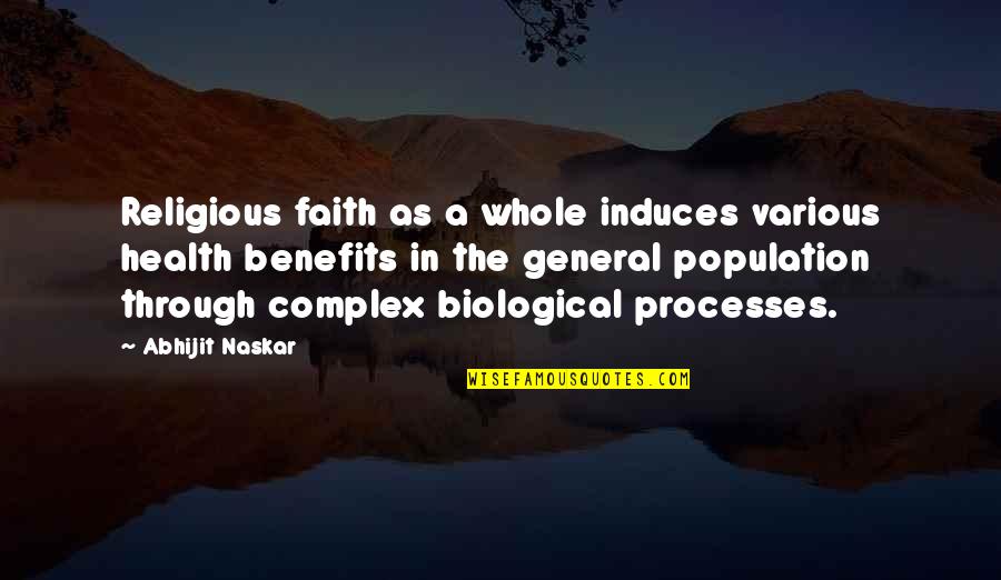 Biological Quotes By Abhijit Naskar: Religious faith as a whole induces various health
