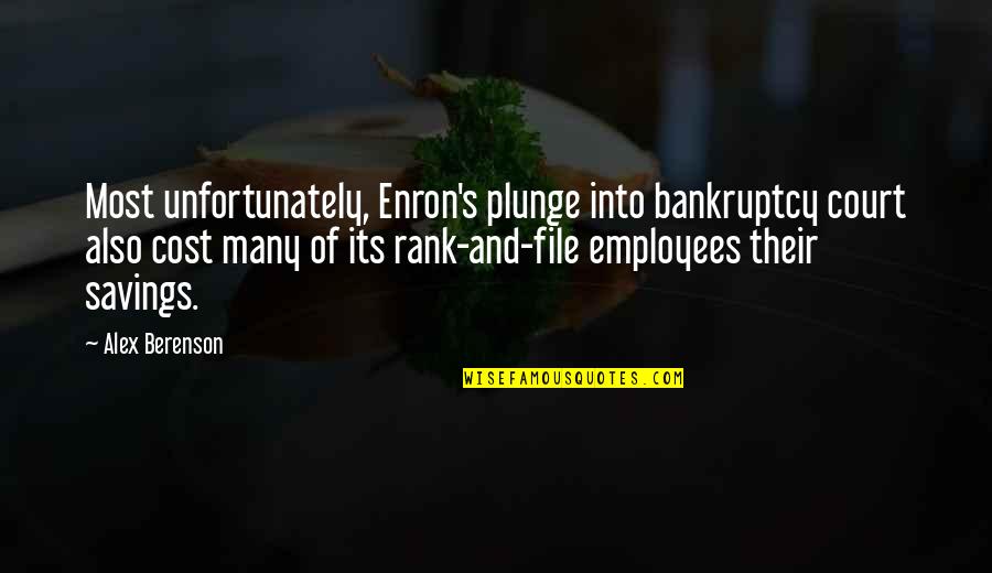Biometrics Screening Quotes By Alex Berenson: Most unfortunately, Enron's plunge into bankruptcy court also