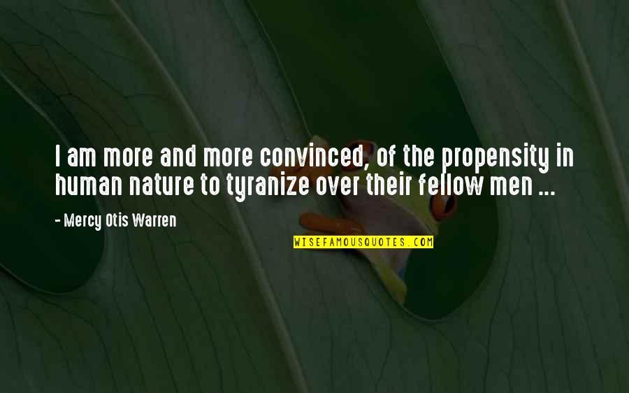 Biomolecules Quotes By Mercy Otis Warren: I am more and more convinced, of the Biomolecules Quotes By Mercy Otis Warren: I am more and more convinced, of the
