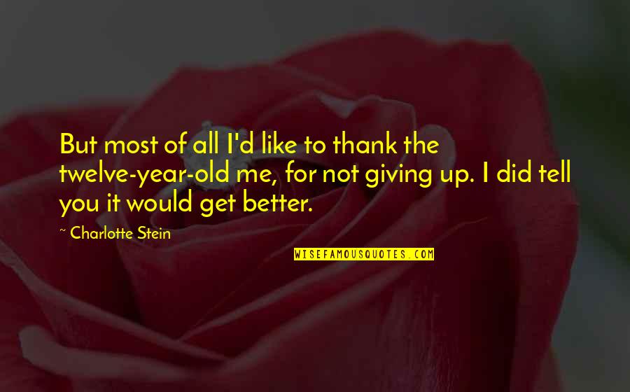 Bionicle The Legend Quotes By Charlotte Stein: But most of all I'd like to thank Bionicle The Legend Quotes By Charlotte Stein: But most of all I'd like to thank