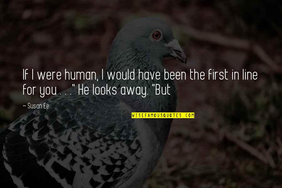 Biopics In Bollywood Quotes By Susan Ee: If I were human, I would have been