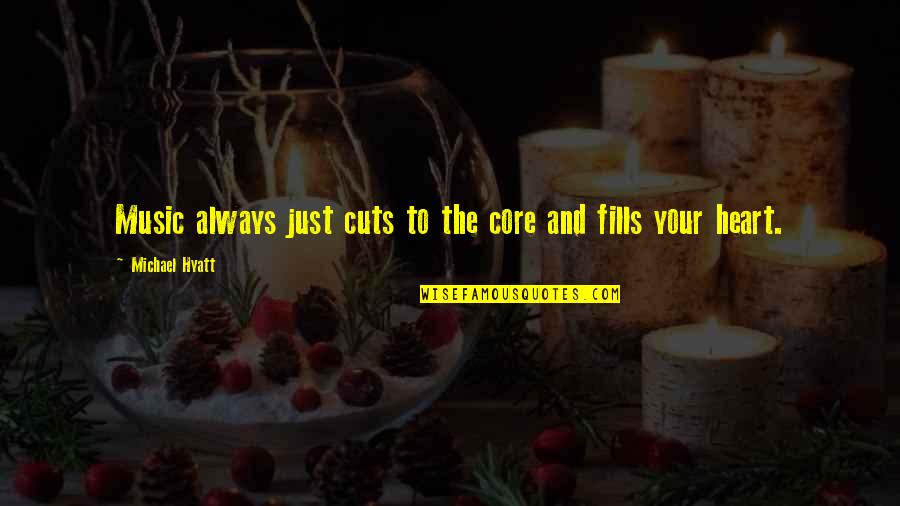 Biovex Amgen Quotes By Michael Hyatt: Music always just cuts to the core and Biovex Amgen Quotes By Michael Hyatt: Music always just cuts to the core and