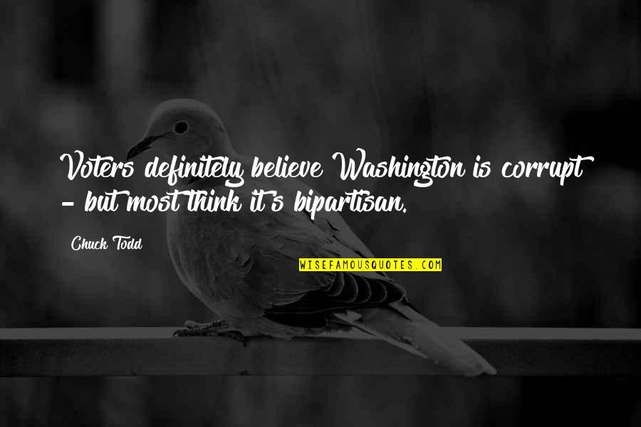 Bipartisan Quotes By Chuck Todd: Voters definitely believe Washington is corrupt - but