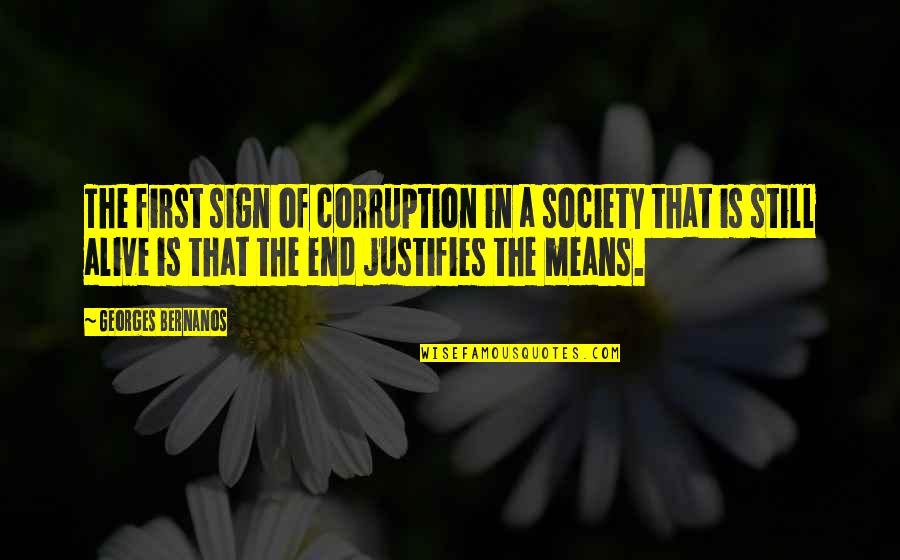 Birbirimizden Quotes By Georges Bernanos: The first sign of corruption in a society Birbirimizden Quotes By Georges Bernanos: The first sign of corruption in a society