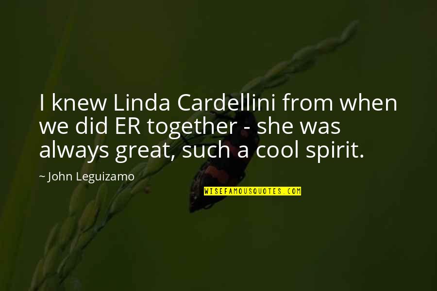 Birbirini Parmaklayan Quotes By John Leguizamo: I knew Linda Cardellini from when we did Birbirini Parmaklayan Quotes By John Leguizamo: I knew Linda Cardellini from when we did