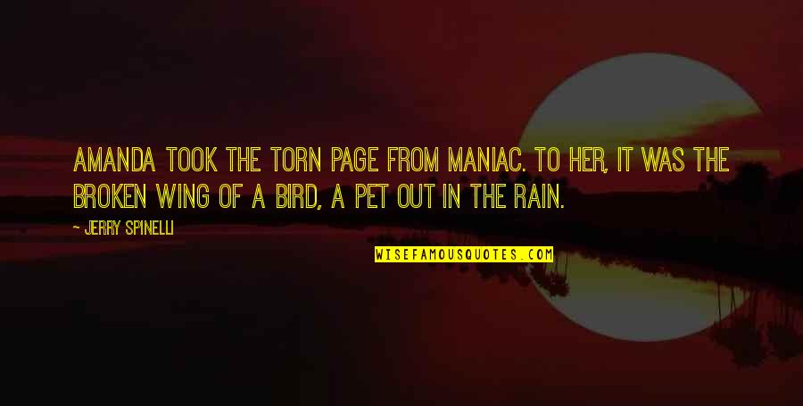 Bird And Rain Quotes By Jerry Spinelli: Amanda took the torn page from Maniac. To