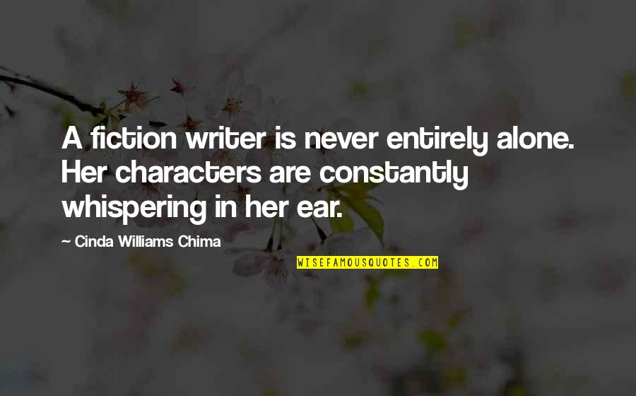 Bird Hunting Quotes By Cinda Williams Chima: A fiction writer is never entirely alone. Her Bird Hunting Quotes By Cinda Williams Chima: A fiction writer is never entirely alone. Her