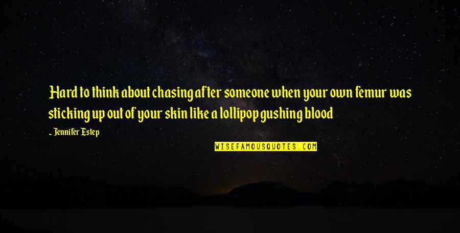 Bird Hunting Quotes By Jennifer Estep: Hard to think about chasing after someone when Bird Hunting Quotes By Jennifer Estep: Hard to think about chasing after someone when