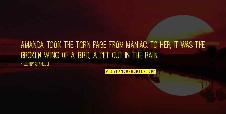 Bird Wing Quotes By Jerry Spinelli: Amanda took the torn page from Maniac. To