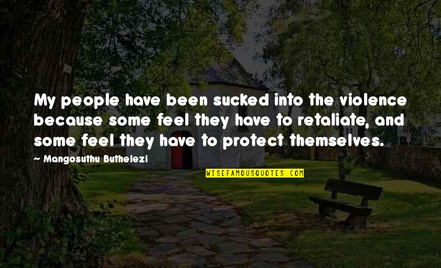 Birds Being Free Quotes By Mangosuthu Buthelezi: My people have been sucked into the violence Birds Being Free Quotes By Mangosuthu Buthelezi: My people have been sucked into the violence