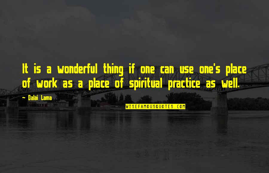 Birisine Nasil Quotes By Dalai Lama: It is a wonderful thing if one can Birisine Nasil Quotes By Dalai Lama: It is a wonderful thing if one can