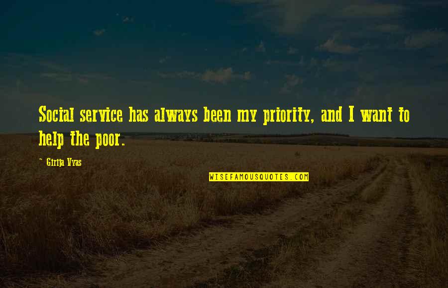 Birisinin Sizden Quotes By Girija Vyas: Social service has always been my priority, and