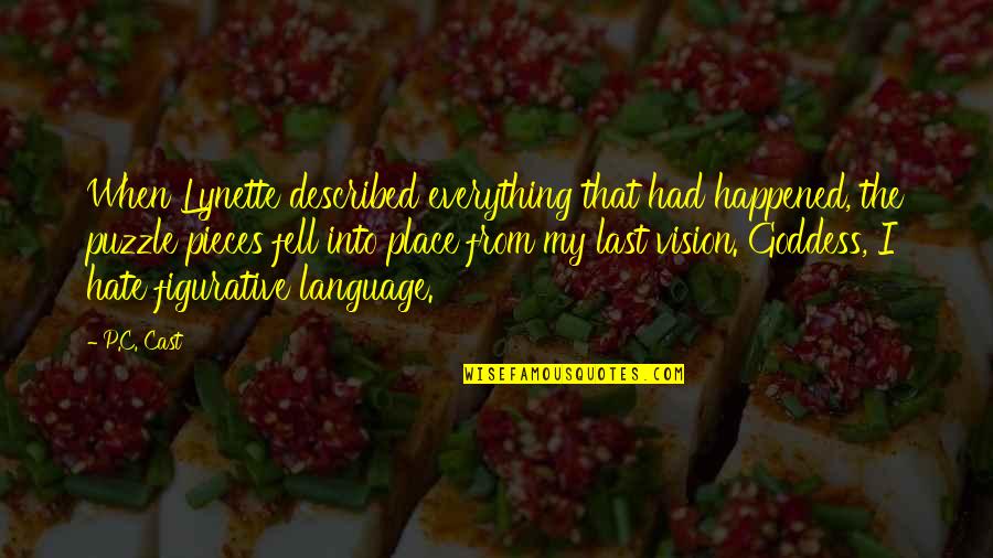 Birthday Beginning Quotes By P.C. Cast: When Lynette described everything that had happened, the Birthday Beginning Quotes By P.C. Cast: When Lynette described everything that had happened, the