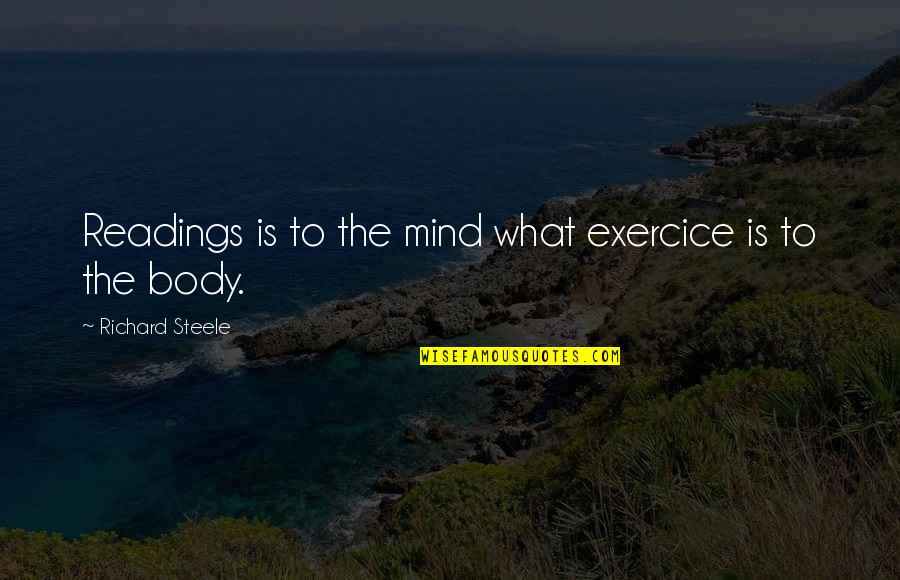 Birthday Prank Quotes By Richard Steele: Readings is to the mind what exercice is