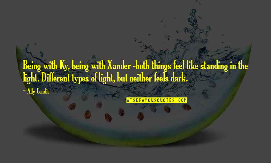 Birthday Registry Quotes By Ally Condie: Being with Ky, being with Xander -both things Birthday Registry Quotes By Ally Condie: Being with Ky, being with Xander -both things