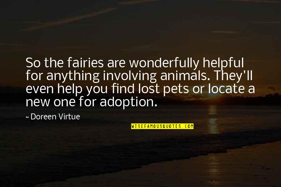 Birthdays For Husbands Quotes By Doreen Virtue: So the fairies are wonderfully helpful for anything