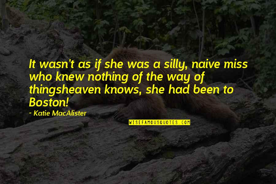 Birthdays For Sister Quotes By Katie MacAlister: It wasn't as if she was a silly,