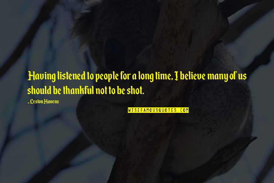 Bisaya Love And Funny Quotes By Leston Havens: Having listened to people for a long time,