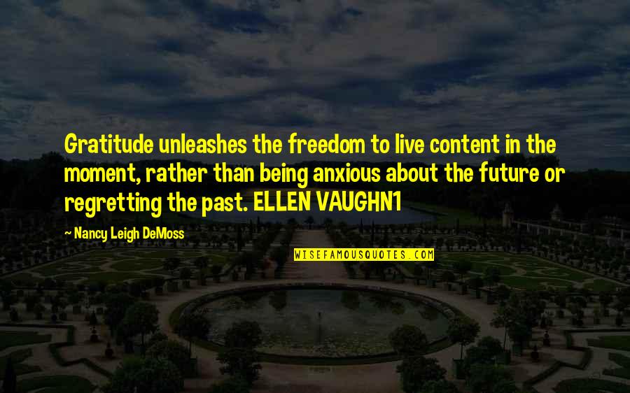 Bisera Supplement Quotes By Nancy Leigh DeMoss: Gratitude unleashes the freedom to live content in