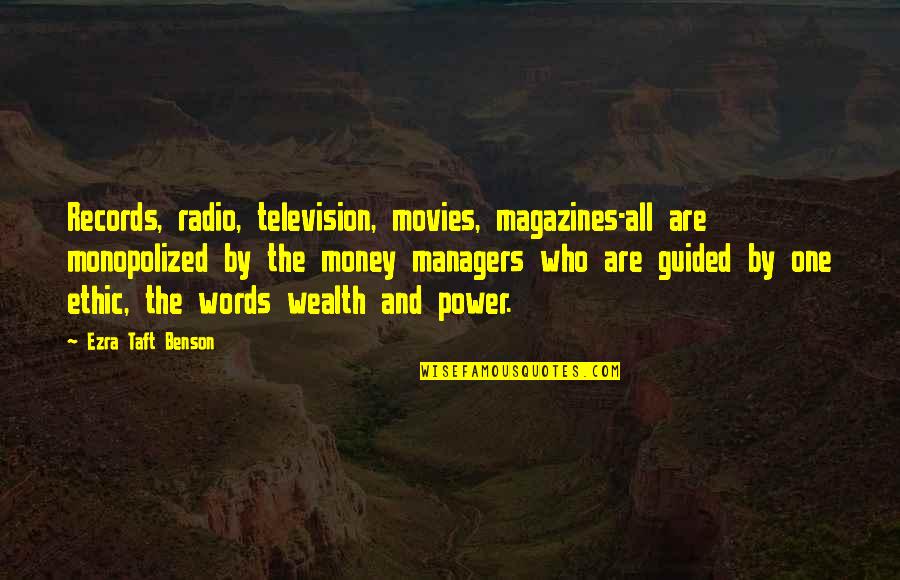 Bishnupur To Raipur Quotes By Ezra Taft Benson: Records, radio, television, movies, magazines-all are monopolized by