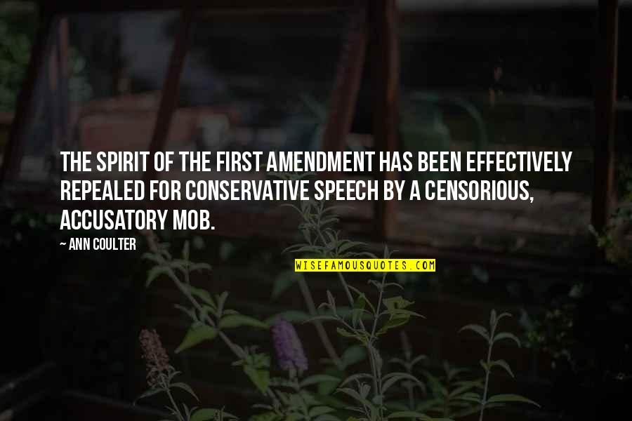 Bishwanath Pur Quotes By Ann Coulter: The spirit of the First Amendment has been