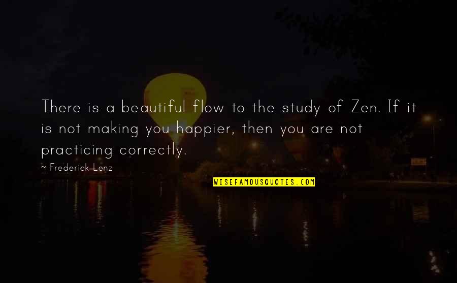 Bisikan Pada Quotes By Frederick Lenz: There is a beautiful flow to the study Bisikan Pada Quotes By Frederick Lenz: There is a beautiful flow to the study