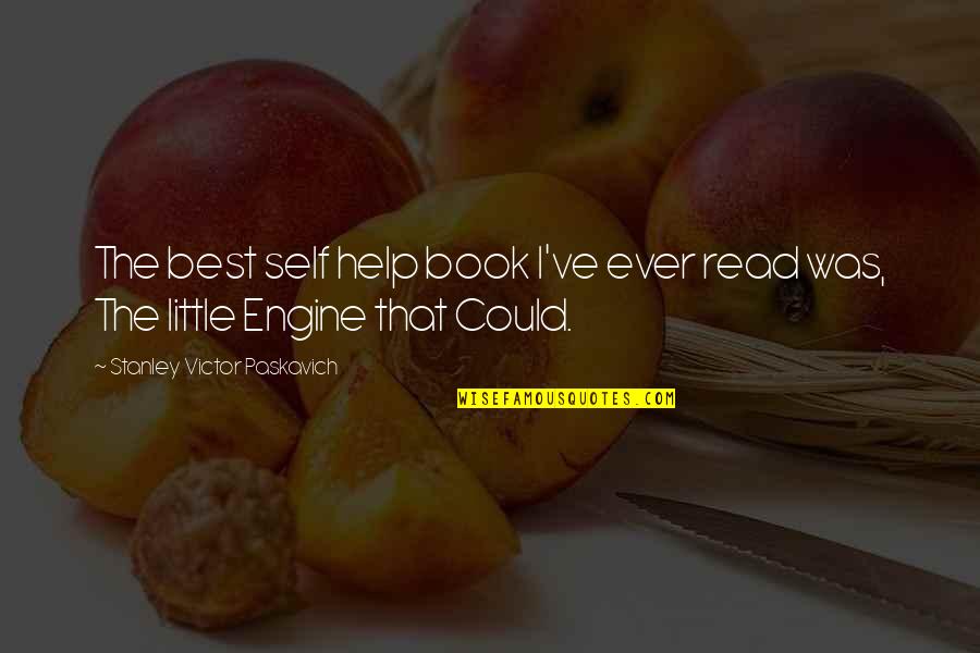 Biskind Hunt Quotes By Stanley Victor Paskavich: The best self help book I've ever read Biskind Hunt Quotes By Stanley Victor Paskavich: The best self help book I've ever read