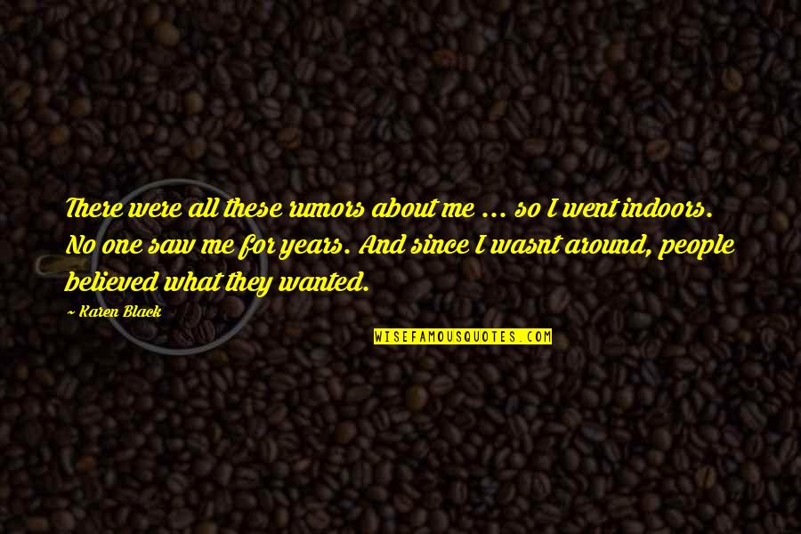 Bisma Quotes By Karen Black: There were all these rumors about me ... Bisma Quotes By Karen Black: There were all these rumors about me ...