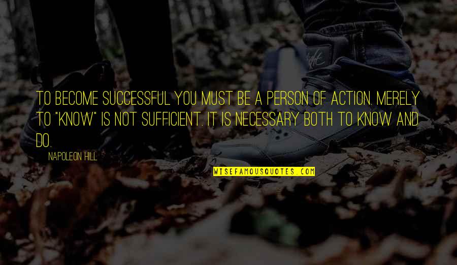 Bisuke Krueger Quotes By Napoleon Hill: To become successful you must be a person