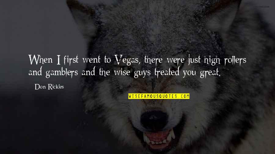 Bitenwa Quotes By Don Rickles: When I first went to Vegas, there were Bitenwa Quotes By Don Rickles: When I first went to Vegas, there were