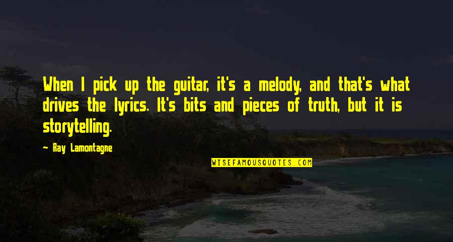 Bits & Pieces Quotes By Ray Lamontagne: When I pick up the guitar, it's a