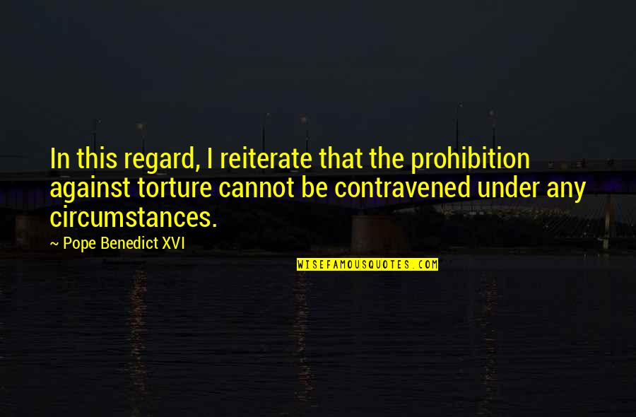 Bitstrips Quotes By Pope Benedict XVI: In this regard, I reiterate that the prohibition