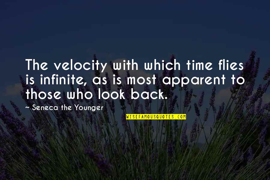 Bitten By Dog Quotes By Seneca The Younger: The velocity with which time flies is infinite,